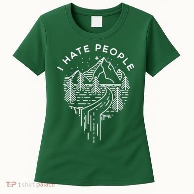 Words I Hate People Adventure Mountains Nature Women's T-Shirt