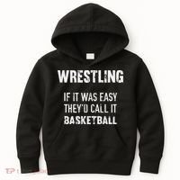 Wrestling If It Was Easy They'd Call It Basketball  Kids Hoodie thumb 0