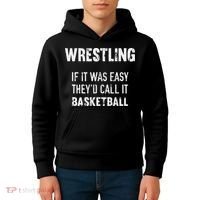 Wrestling If It Was Easy They'd Call It Basketball  Kids Hoodie thumb 4
