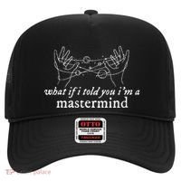 What If I Told You IM A Mastermind Hat thumb 0