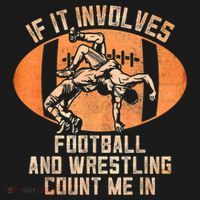 Wrestler If It Involves Football And Wrestling Count Me In Hoodie thumb 2