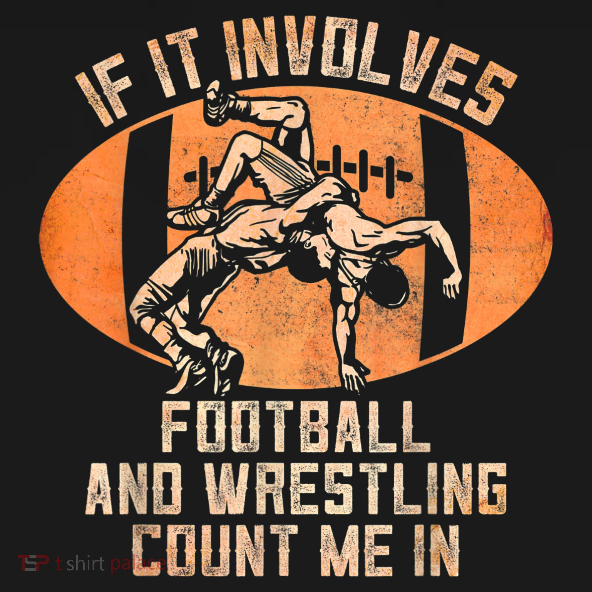 Wrestler If It Involves Football And Wrestling Count Me In Long Sleeve Shirt