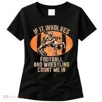 Wrestler If It Involves Football And Wrestling Count Me In Women's T-Shirt thumb 0