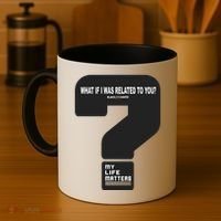 What If I Was Related To You? Coffee Mug thumb 4