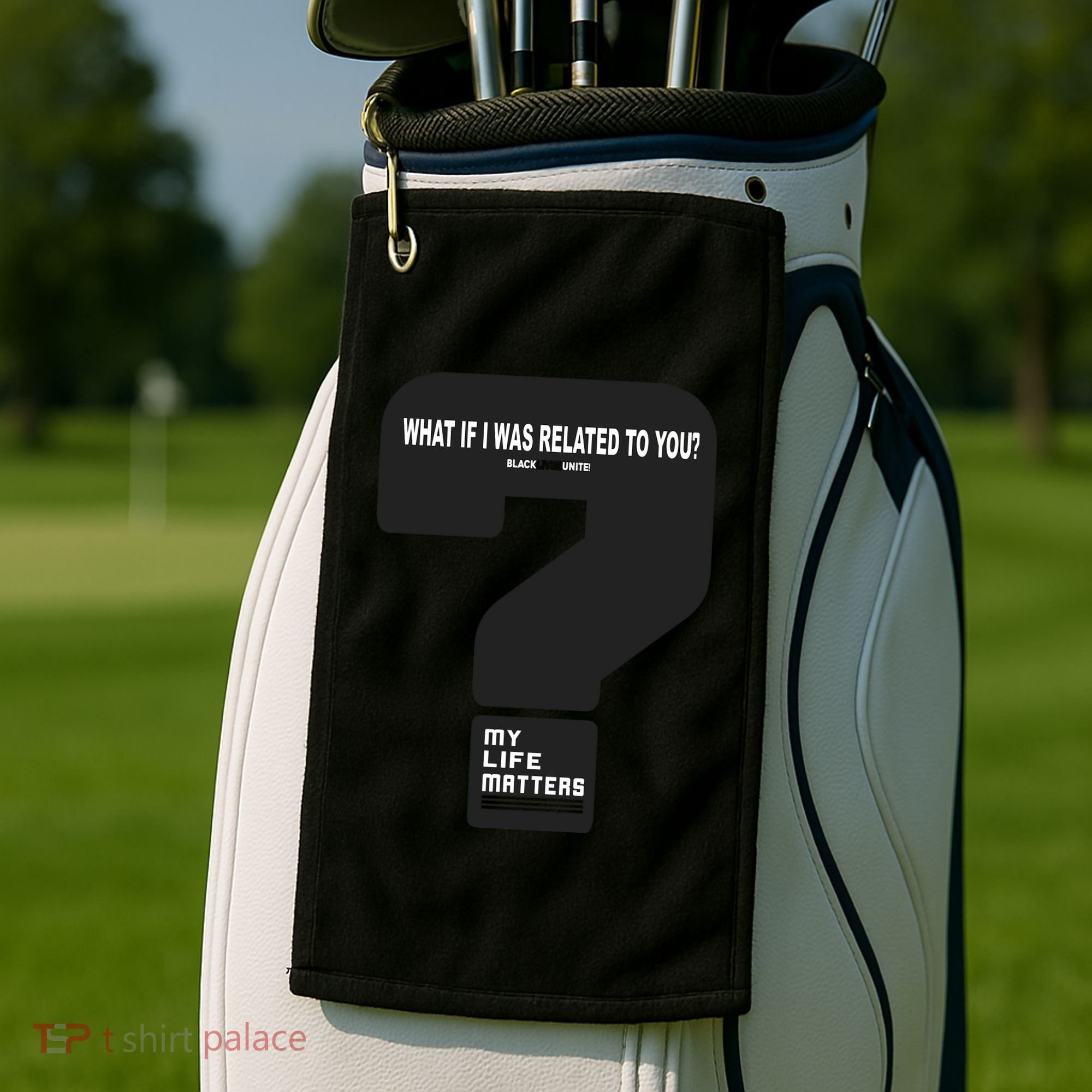 What If I Was Related To You? Golf Towel