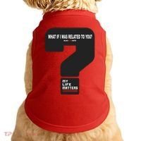 What If I Was Related To You? Doggie Tank thumb 0