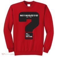 What If I Was Related To You? Sweatshirt thumb 0