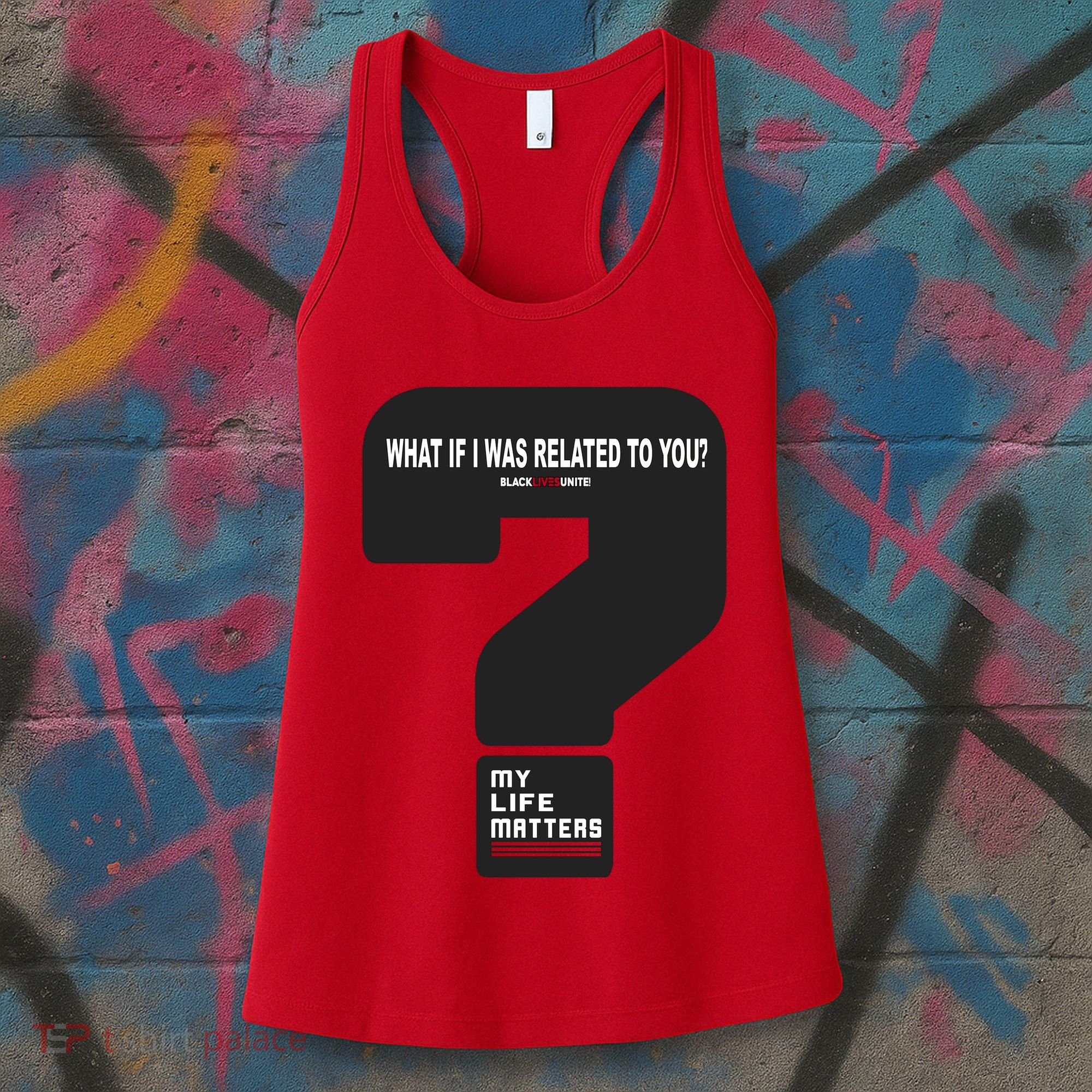 What If I Was Related To You? Women's Tank Top