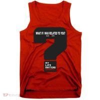 What If I Was Related To You? Tank Top thumb 0