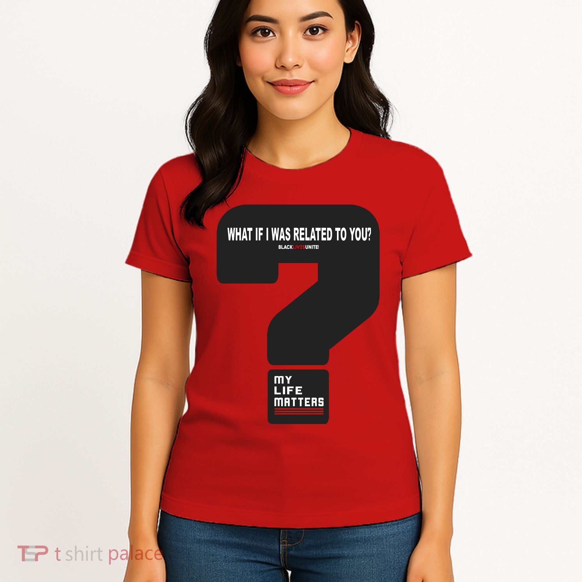 What If I Was Related To You? Women's T-Shirt