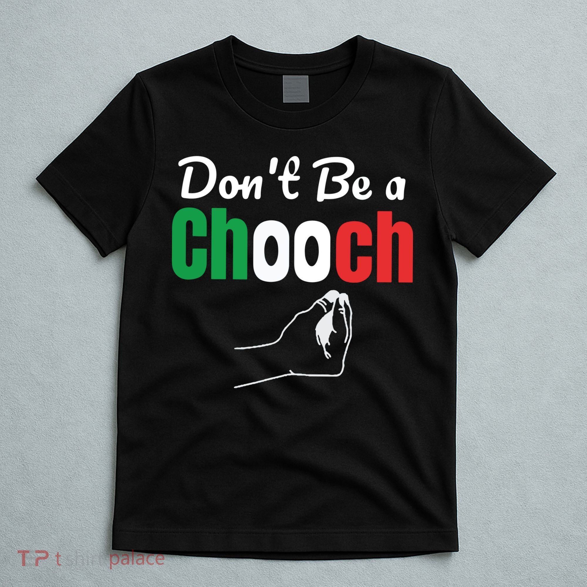 Words In Italian Chooch Italian Funny Italy Gift T-Shirt