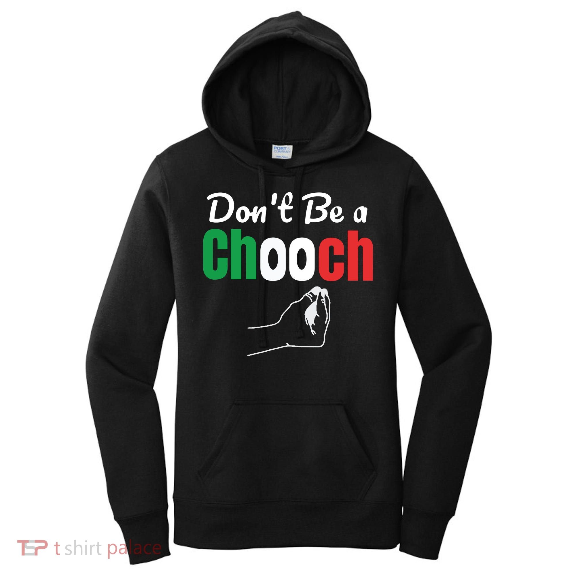 Words In Italian Chooch Italian Funny Italy Gift Women's Hoodie