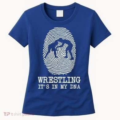 Wrestling It's In My Dna Fun For Wrestlers Grapplers Gift Women's T-Shirt