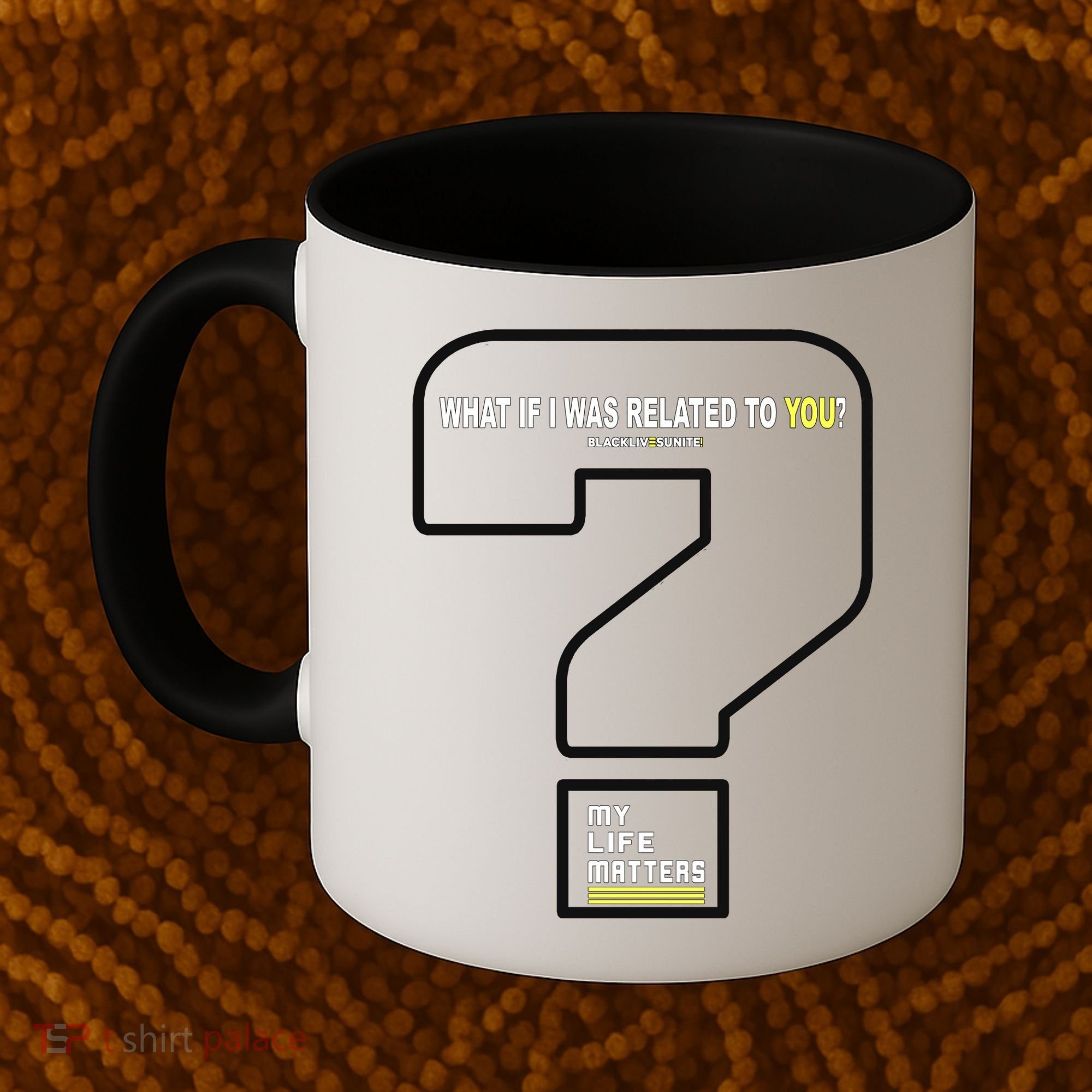 What If I Was Related To You? Coffee Mug