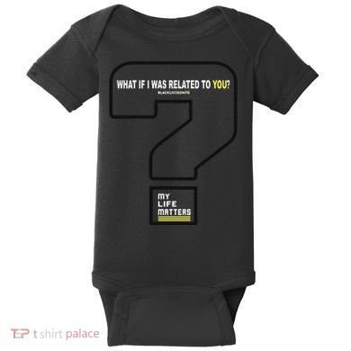 What If I Was Related To You? Baby Bodysuit