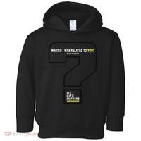What If I Was Related To You? Toddler Hoodie thumb 0