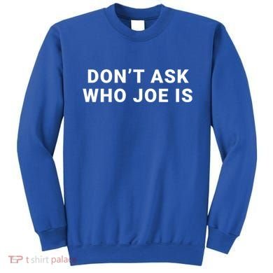 Who Is Joe Jo Mama Funny Double Sided Dank Meme Gift Sweatshirt