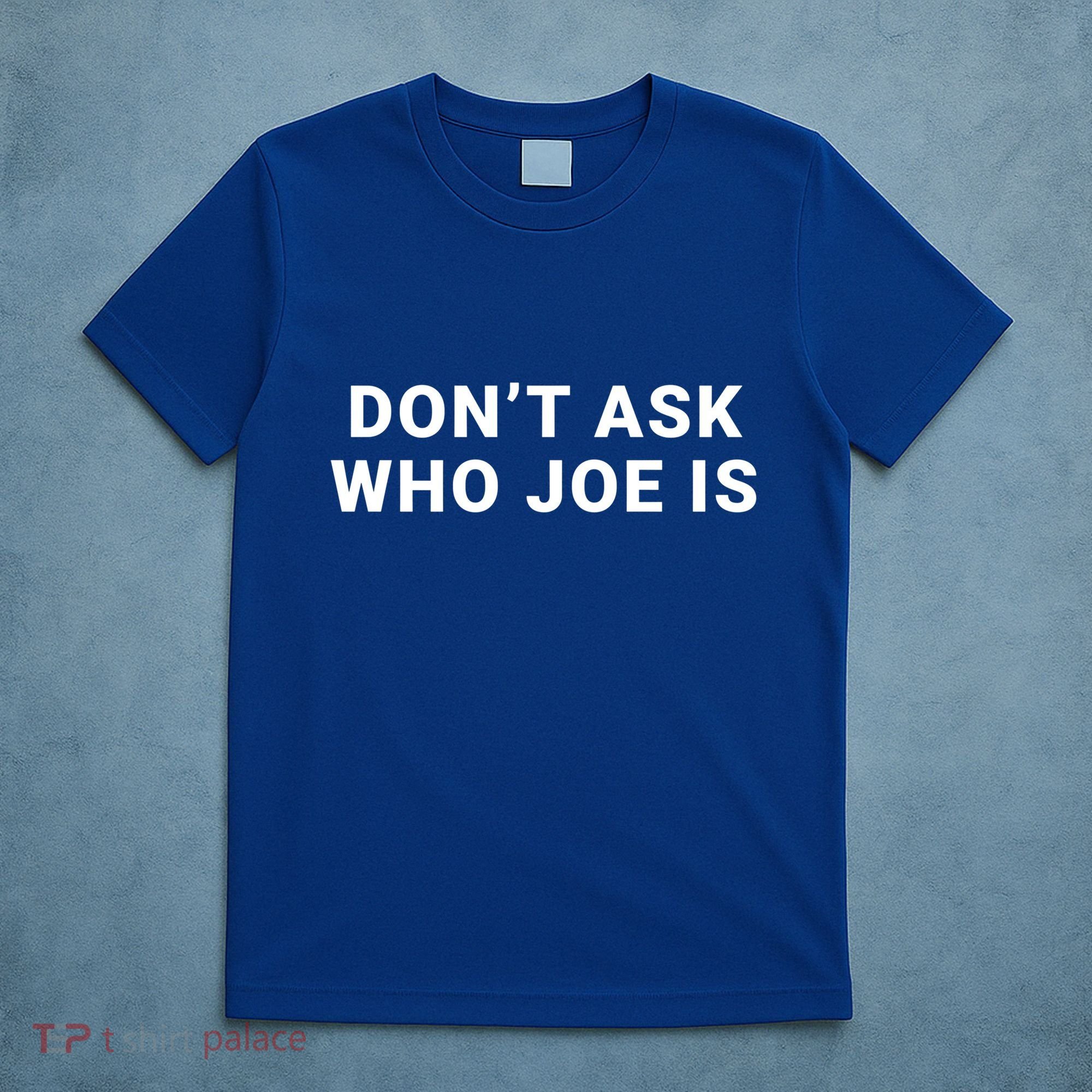 Who Is Joe Jo Mama Funny Double Sided Dank Meme Gift T-Shirt