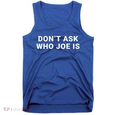 Who Is Joe Jo Mama Funny Double Sided Dank Meme Gift Tank Top
