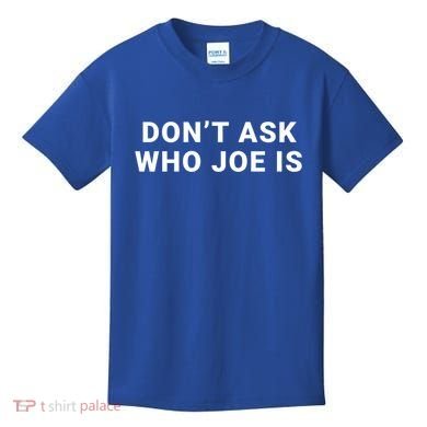 Who Is Joe Jo Mama Funny Double Sided Dank Meme Gift Kids T-Shirt