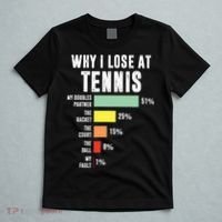 Why I Lose At Tennis Funny Tennis Player T-Shirt thumb 5