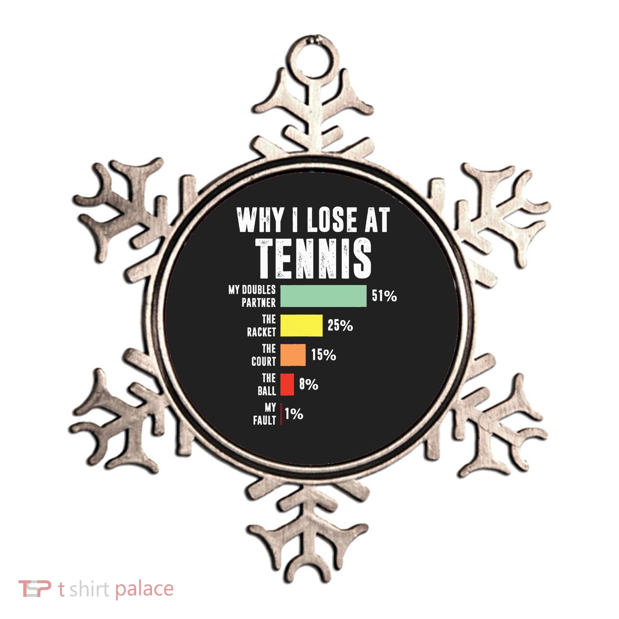 Why I Lose At Tennis Funny Tennis Player Ornament