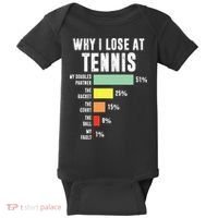 Why I Lose At Tennis Funny Tennis Player Baby Bodysuit thumb 0
