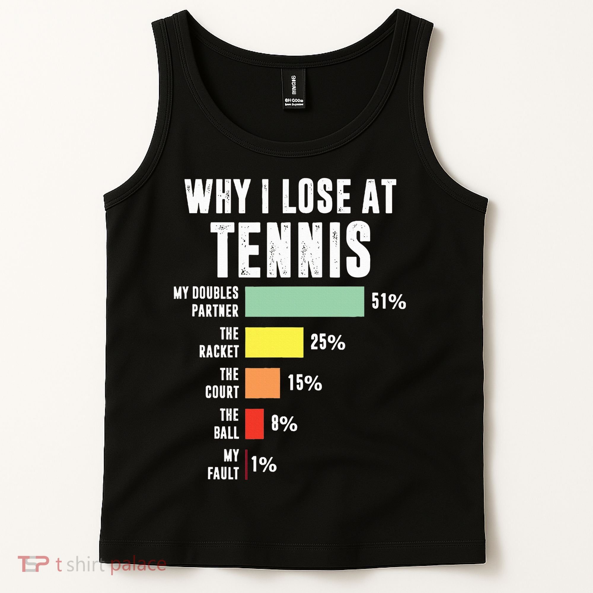 Why I Lose At Tennis Funny Tennis Player Tank Top