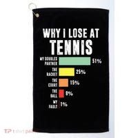Why I Lose At Tennis Funny Tennis Player Golf Towel thumb 0
