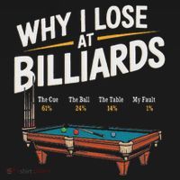 Why I Lose At Billiards Pool Player Billiard Snooker Bucket Hat thumb 4