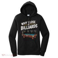 Why I Lose At Billiards Pool Player Billiard Snooker Women's Hoodie thumb 0
