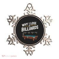 Why I Lose At Billiards Pool Player Billiard Snooker Ornament thumb 0