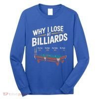Why I Lose At Billiards Pool Player Billiard Snooker Long Sleeve Shirt thumb 0