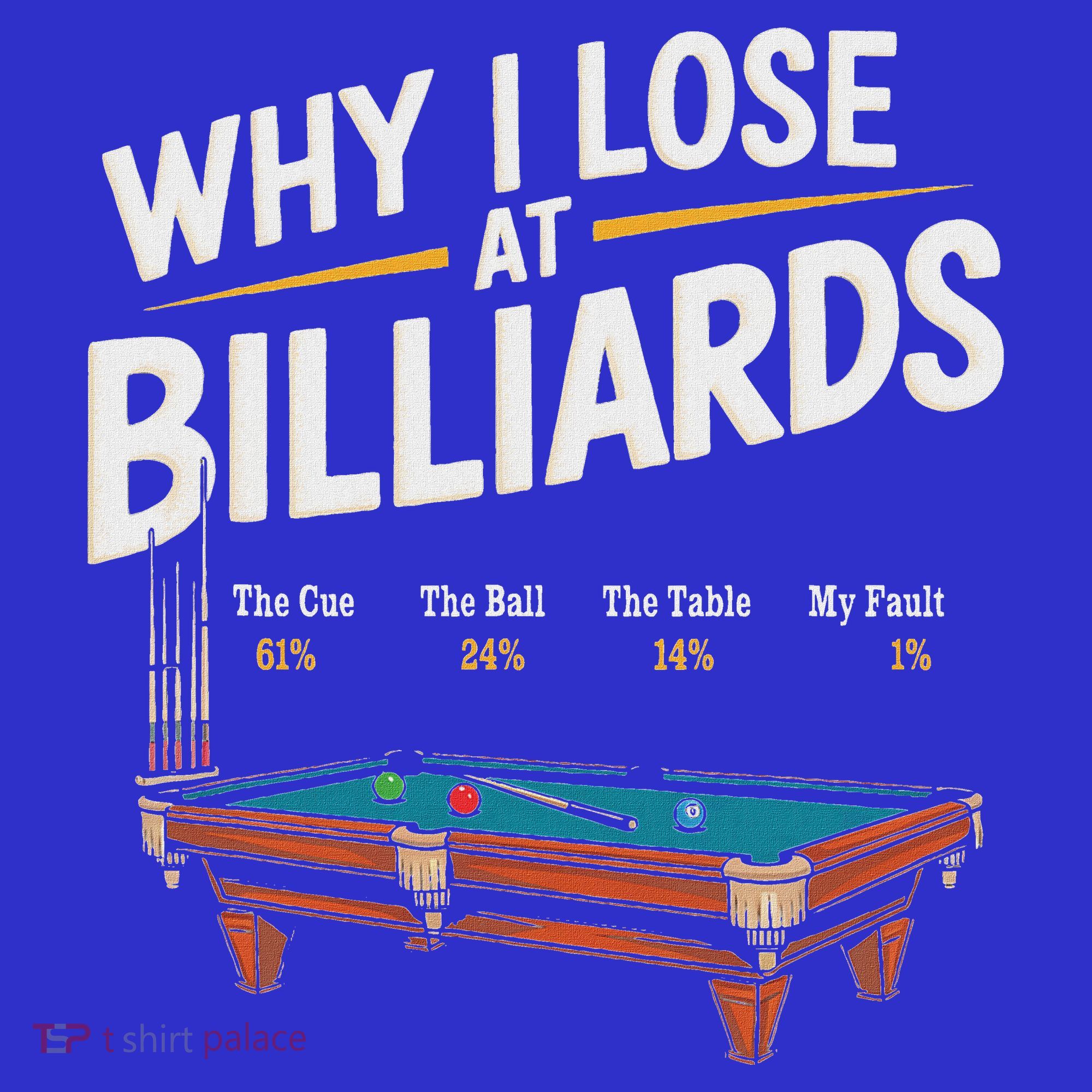 Why I Lose At Billiards Pool Player Billiard Snooker Apron