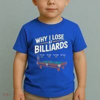 Why I Lose At Billiards Pool Player Billiard Snooker Toddler T-Shirt thumb 2