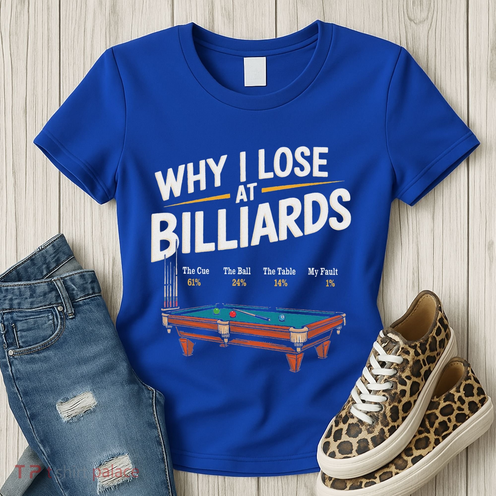 Why I Lose At Billiards Pool Player Billiard Snooker Women's T-Shirt