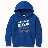 Why I Lose At Billiards Pool Player Billiard Snooker Kids Hoodie thumb 0