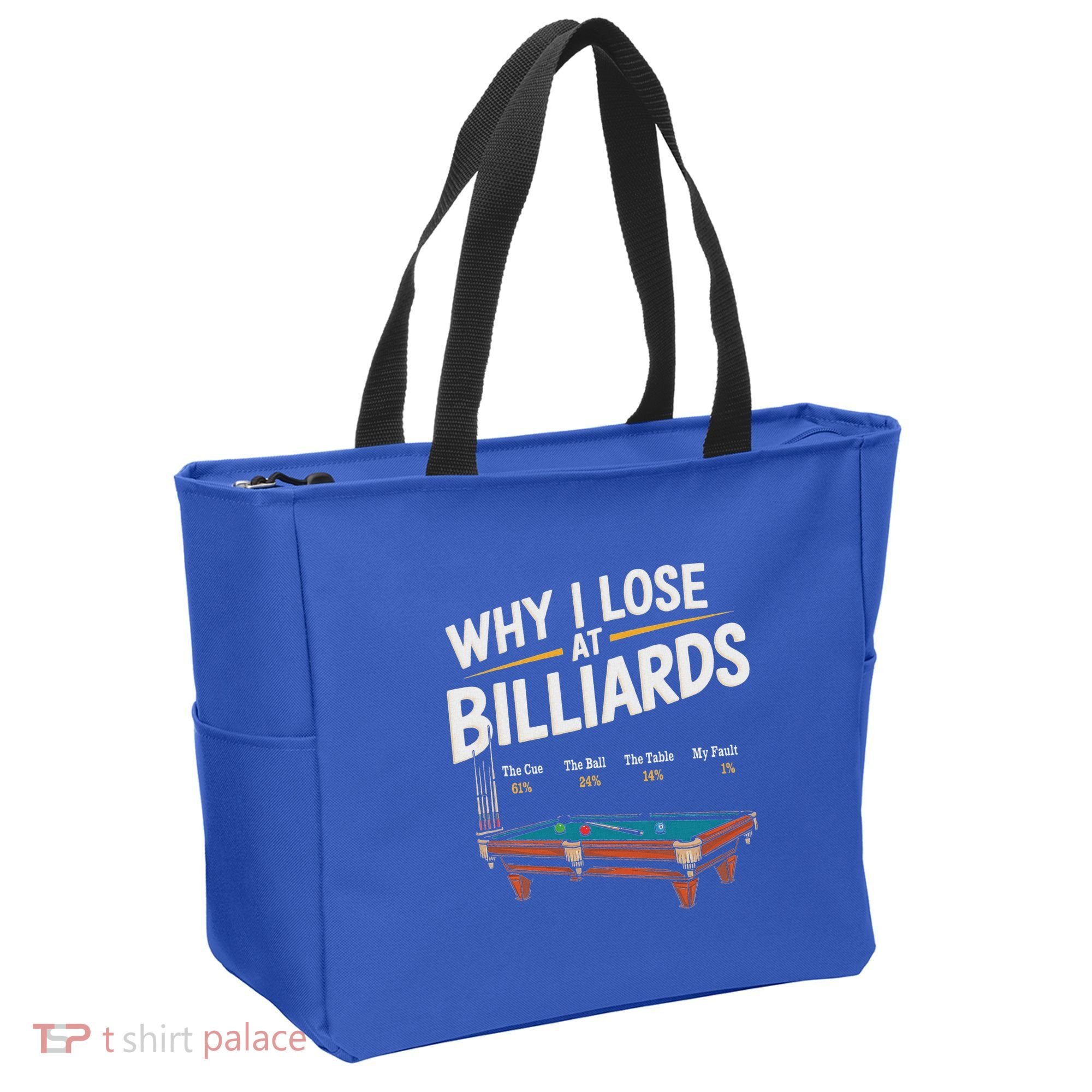 Why I Lose At Billiards Pool Player Billiard Snooker Tote Bag