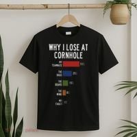 Why I Lose At Cornhole T-Shirt thumb 2