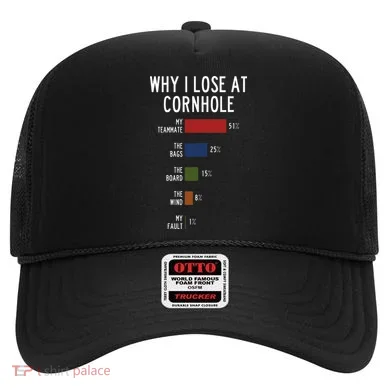 Why I Lose At Cornhole Hat