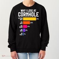 Why I Lose At Cornhole Humor Toss Like A Boss Women's Sweatshirt thumb 0
