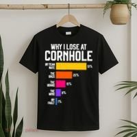 Why I Lose At Cornhole Humor Toss Like A Boss T-Shirt thumb 2