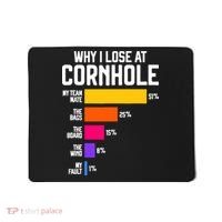 Why I Lose At Cornhole Humor Toss Like A Boss Mousepad thumb 0