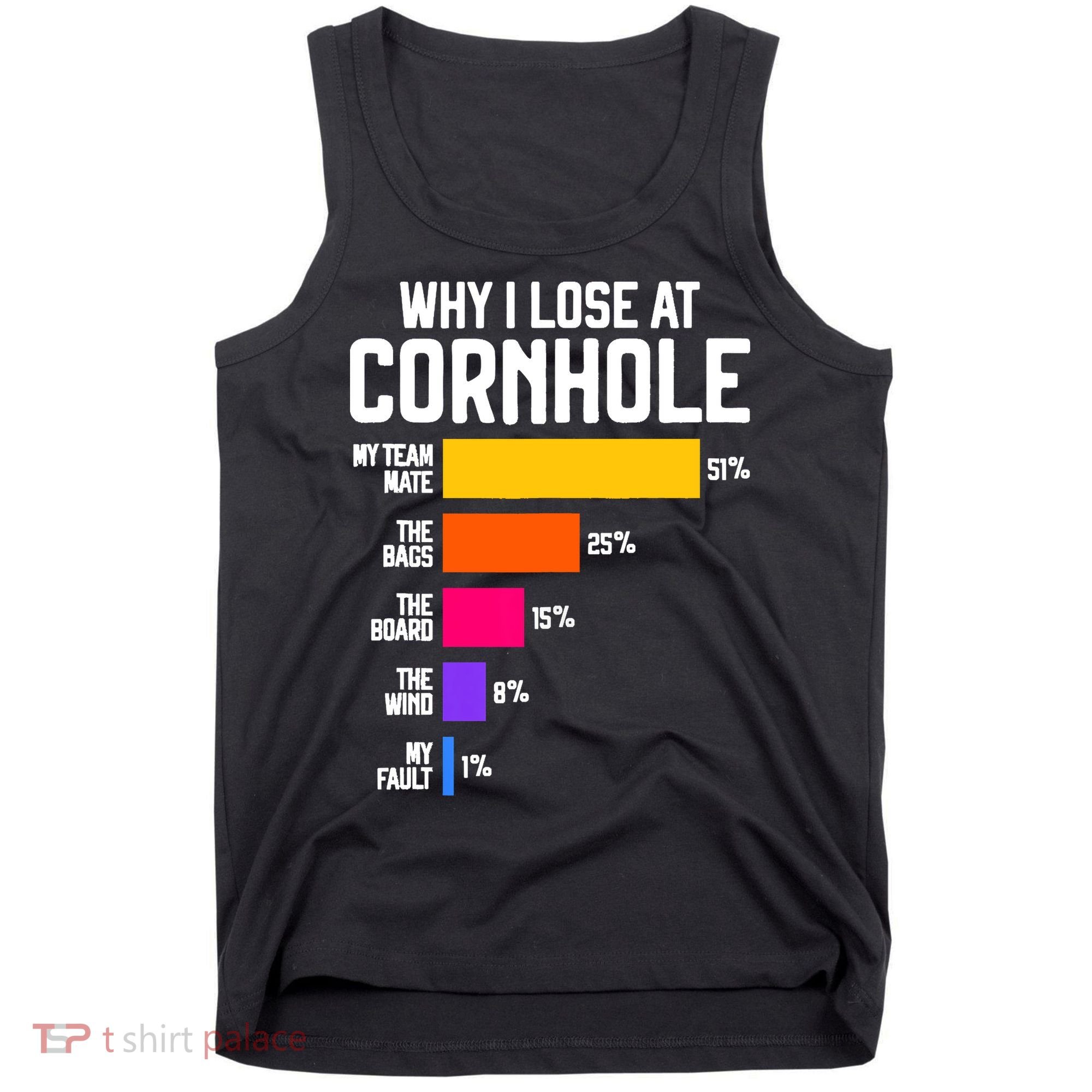 Why I Lose At Cornhole Humor Toss Like A Boss Tank Top