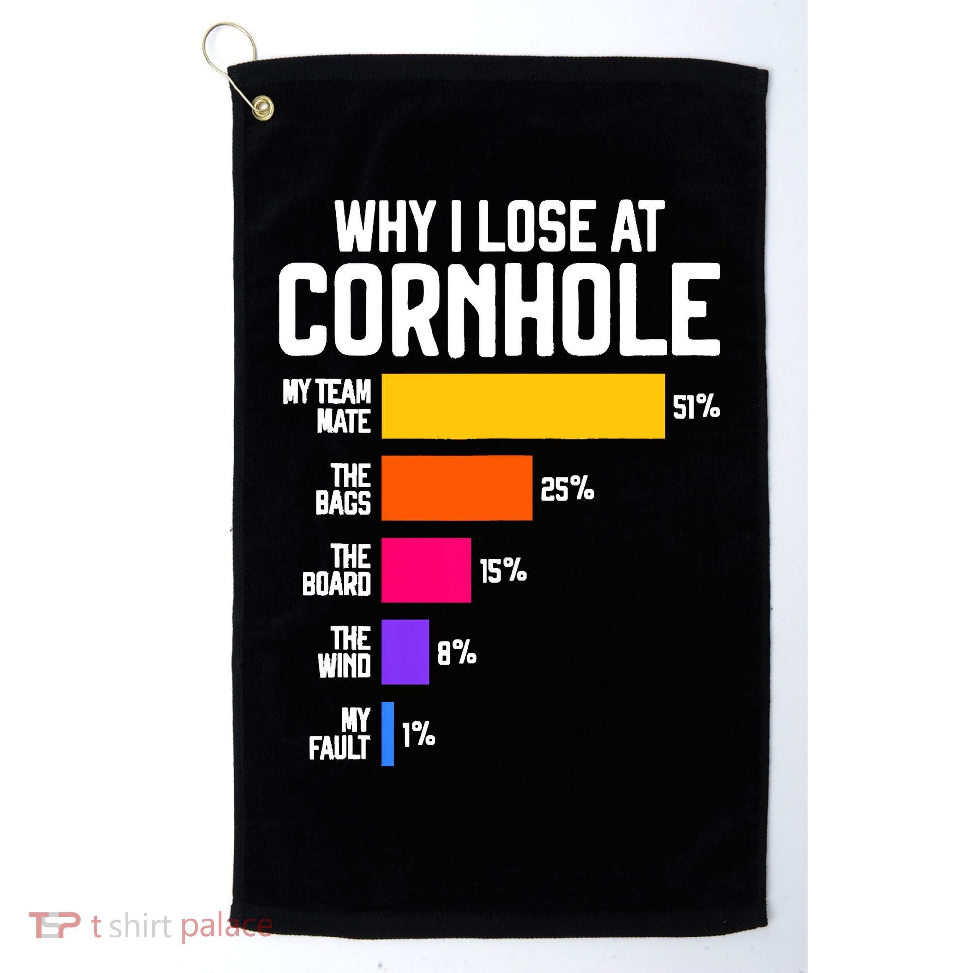 Why I Lose At Cornhole Humor Toss Like A Boss Golf Towel