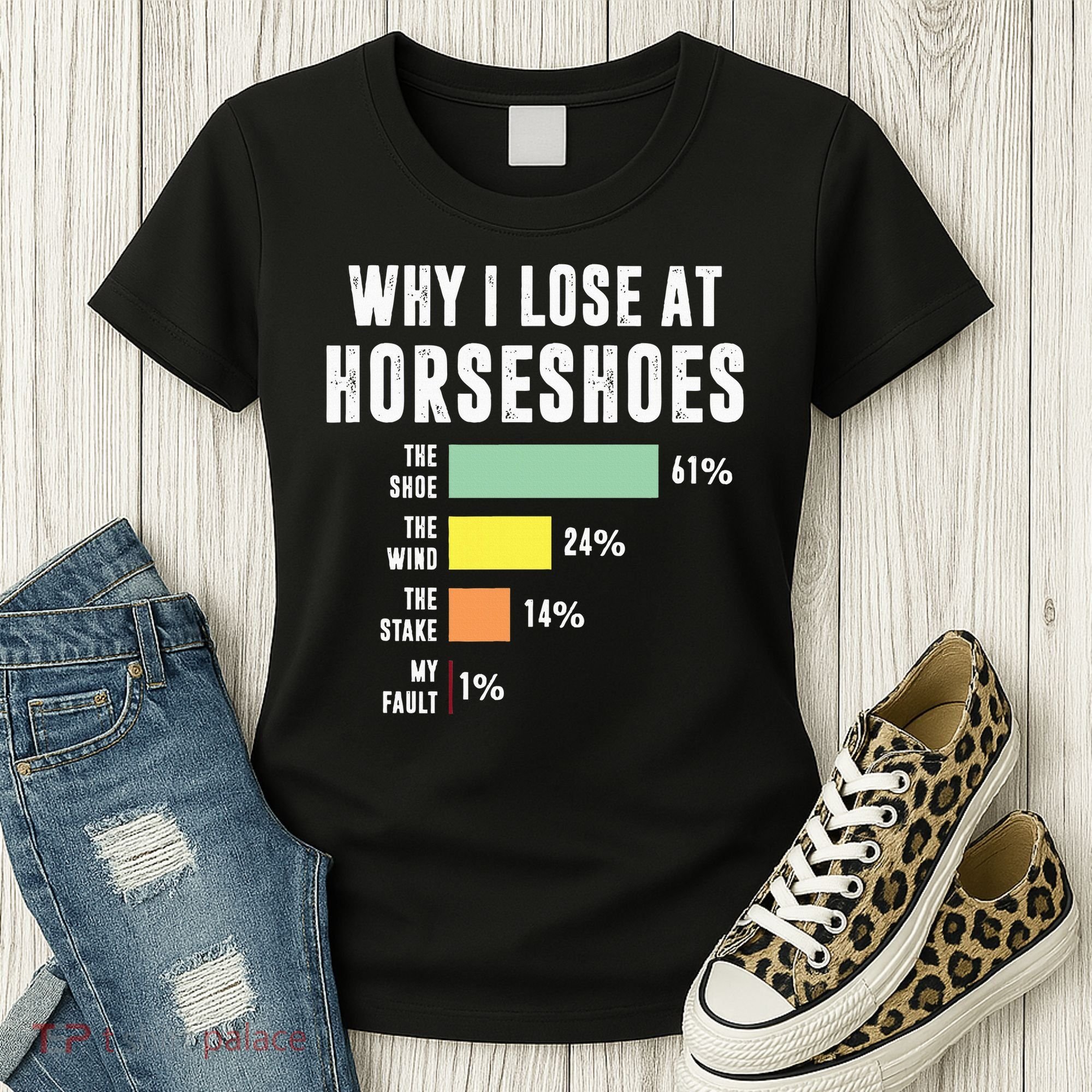 Why I Lose At Horseshoes, Funny Horseshoe Pitching Women's T-Shirt