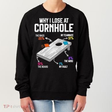 Why I Lose At Cornhole Humor Toss Like A Boss Women's Sweatshirt