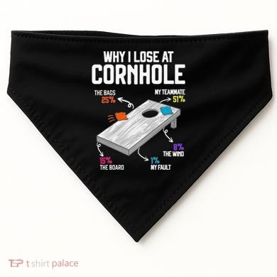 Why I Lose At Cornhole Humor Toss Like A Boss USA-Made Doggie Bandana