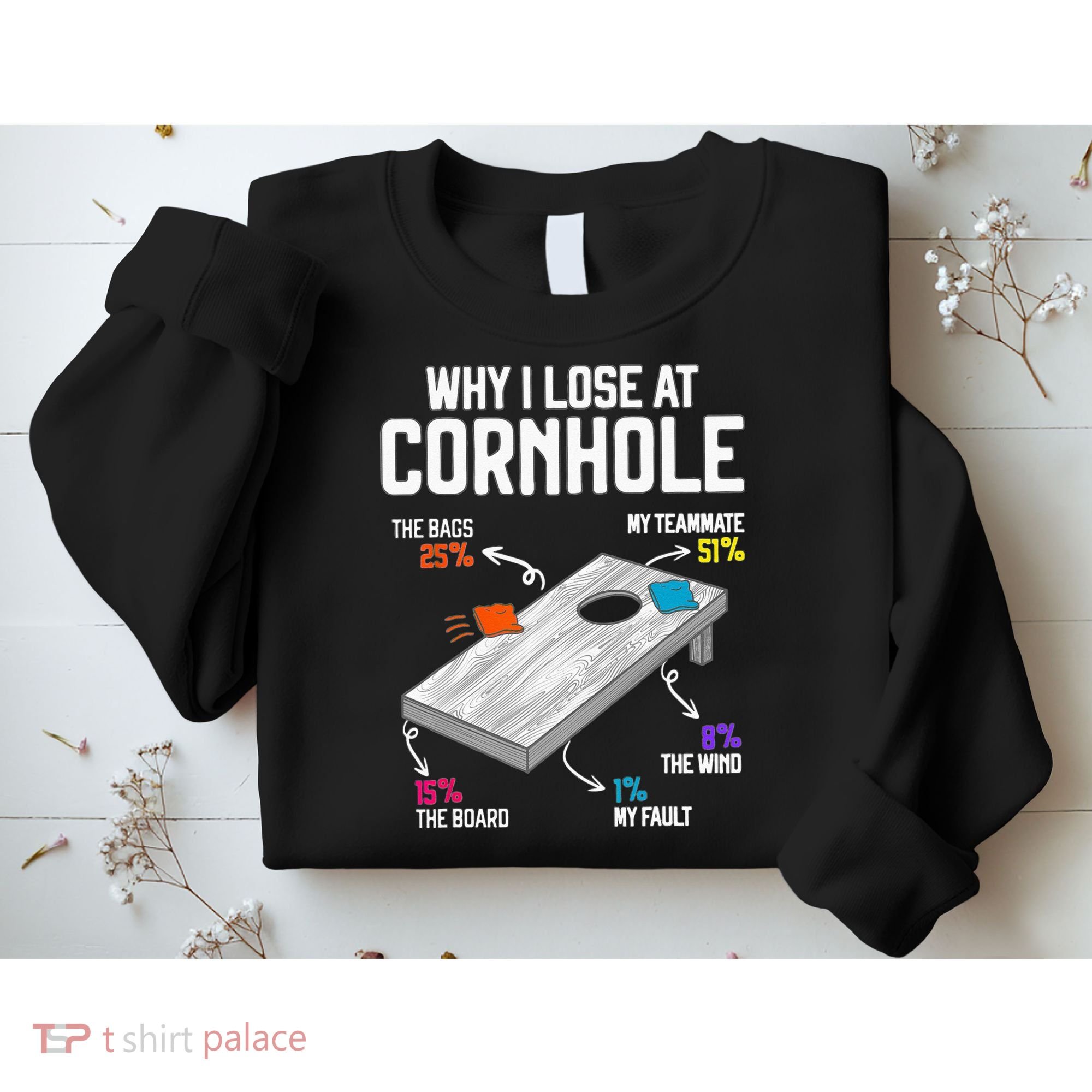 Why I Lose At Cornhole Humor Toss Like A Boss Sweatshirt