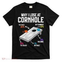 Why I Lose At Cornhole Humor Toss Like A Boss T-Shirt thumb 0